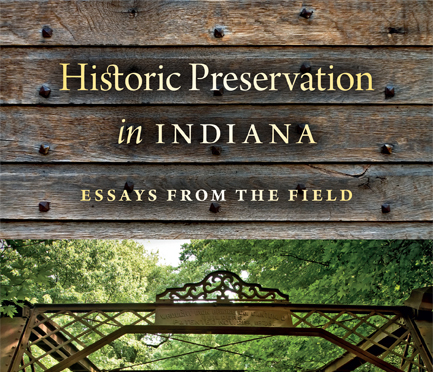 B-town Essayists Pen Book on Historic Preservation in Indiana