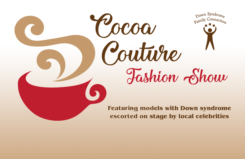 Down Syndrome Family Connection to Host Cocoa Couture Fashion Show