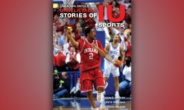 ‘Unknown, Untold, and Unbelievable Stories of IU Sports’