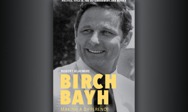 ‘Birch Bayh: Making a Difference’