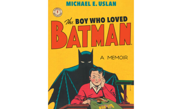 Reissue of ‘The Boy Who Loved Batman’ Updates Author’s Life & Batman Movies